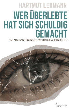 Wer überlebte, hat sich schuldig gemacht