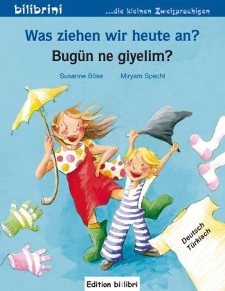 Was ziehen wir heute an? (Deutsch-Türkisch)