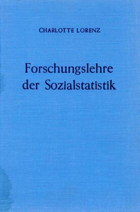 Forschungslehre der Sozialstatistik.