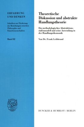 Theoretische Diskussion und abstrakte Handlungstheorie.