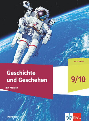 Geschichte und Geschehen 9/10. Ausgabe Thüringen Gymnasium, m. 1 Beilage
