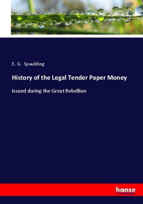 History of the Legal Tender Paper Money