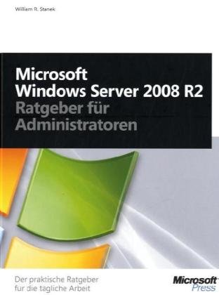 Microsoft Windows Server 2008 R2 - Ratgeber für Administratoren