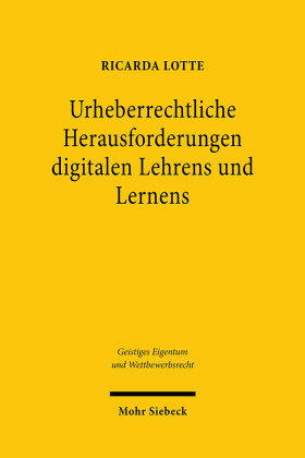 Urheberrechtliche Herausforderungen digitalen Lehrens und Lernens