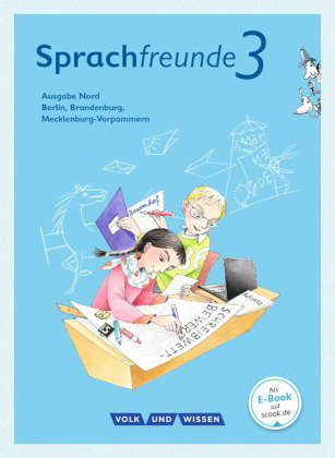 Sprachfreunde - Sprechen - Schreiben - Spielen - Ausgabe Nord (Berlin, Brandenburg, Mecklenburg-Vorp