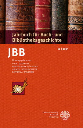 Jahrbuch für Buch- und Bibliotheksgeschichte 10 | 2025
