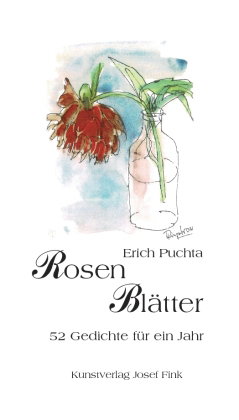 Rosenblätter - 52 Gedichte für ein Jahr