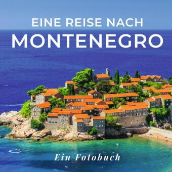 Eine Reise nach Montenegro