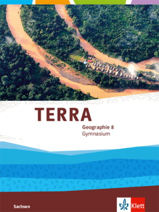 TERRA Geographie 8. Ausgabe Sachsen Gymnasium
