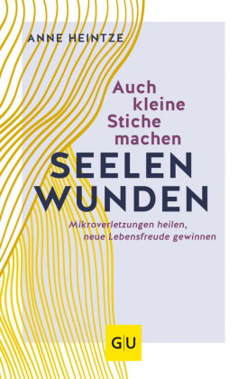 Auch kleine Stiche machen Seelenwunden