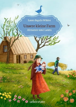 Unsere kleine Farm - Almanzo und Laura (Unsere kleine Farm, Bd. 8)