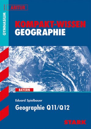 STARK Kompakt-Wissen - Geographie Q11/Q12