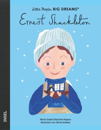 Ernest Shackleton - Little People, BIG DREAMS (Deutsche Ausgabe)