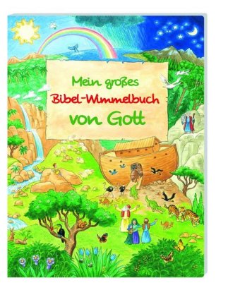 Mein großes Bibel-Wimmelbuch von Gott