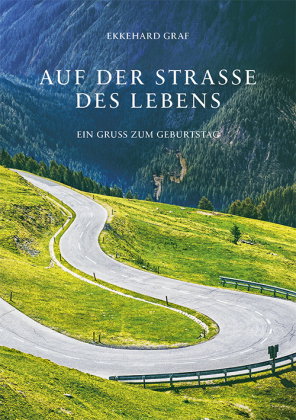 Auf der Straße des Lebens
