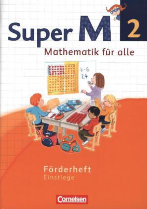 Super M - Mathematik für alle - Westliche Bundesländer - Neubearbeitung - 2. Schuljahr