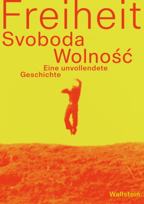 Freiheit/Svoboda/Wolnosc