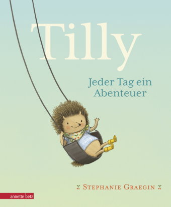 Tilly - Jeder Tag ein Abenteuer: Igel, Erdbeeren und ganz viel Liebe: kurze Vorlesegeschichte. Bilde