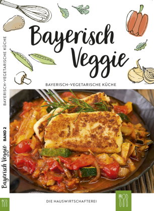 Bayerisch Veggie. Bd.2