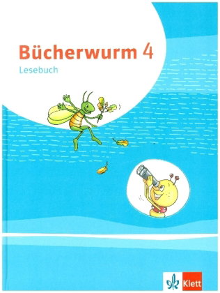 Bücherwurm Lesebuch 4. Ausgabe für Berlin, Brandenburg, Mecklenburg-Vorpommern, Sachsen, Sachsen-Anh