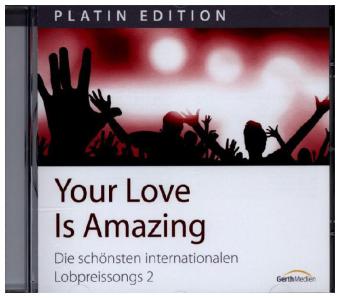 Your Love Is Amazing. Vol.2, Audio-CD