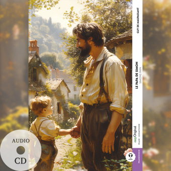 Le Papa de Simon / Simons Papa (Buch + Audio-CD) - Frank-Lesemethode - Kommentierte zweisprachige Au