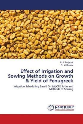 Effect of Irrigation and Sowing Methods on Growth & Yield of Fenugreek