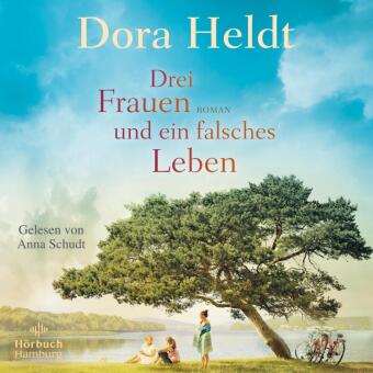Drei Frauen und ein falsches Leben, 2 Audio-CD, 2 MP3