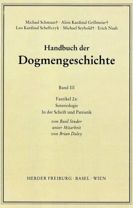 Handbuch der Dogmengeschichte / Bd III: Christologie - Soteriologie - Mariologie. Gnadenlehre / Sote