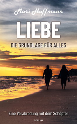 Liebe - die Grundlage für alles