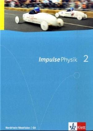 Impulse Physik 2. Ausgabe Nordrhein-Westfalen