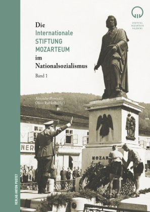 Die Internationale Stiftung Mozarteum und der Nationalsozialismus