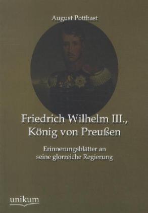 Friedrich Wilhelm III., König von Preußen
