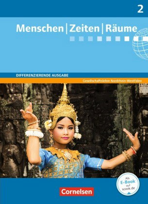 Menschen-Zeiten-Räume - Arbeitsbuch für Gesellschaftslehre - Differenzierende Ausgabe Nordrhein-West