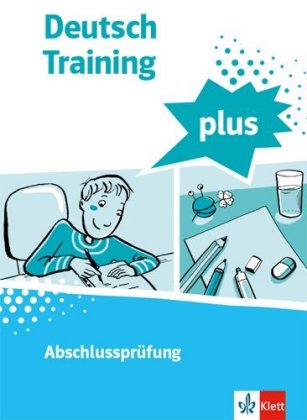 Deutsch Training plus. Abschlussprüfung, m. 1 Beilage