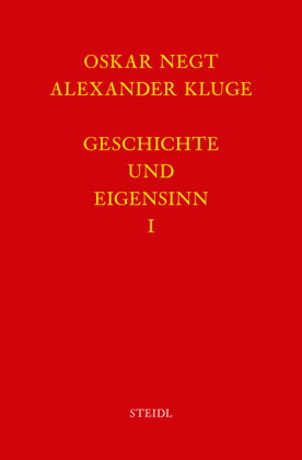 Geschichte und Eigensinn I: Geschichtliche Organisation der Arbeitsvermögen