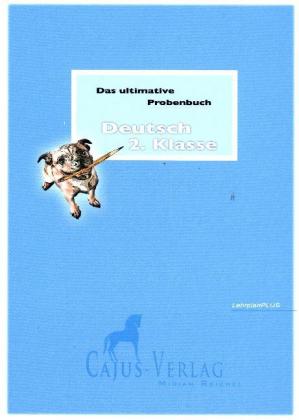Das ultimative Probenbuch Deutsch 2. Klasse, 3 Teile