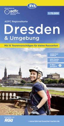 ADFC-Regionalkarte Dresden & Umgebung, 1:75.000, mit Tagestourenvorschlägen, reiß- und wetterfest, E