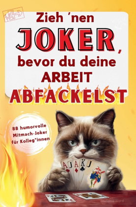 Zieh nen Joker, bevor du deine Arbeit abfackelst