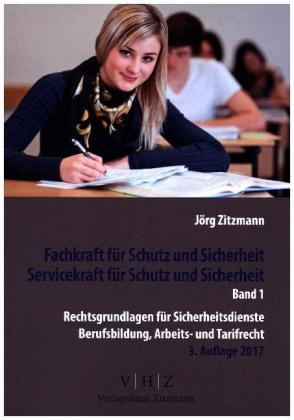 Fachkraft für Schutz und Sicherheit, Servicekraft für Schutz und Sicherheit. Bd.1