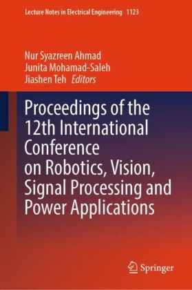 Proceedings of the 12th International Conference on Robotics, Vision, Signal Processing and Power Ap