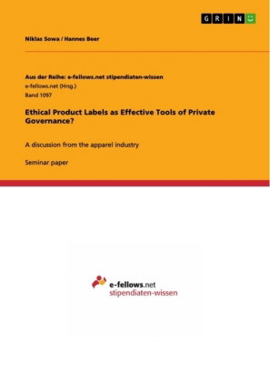 Ethical Product Labels as Effective Tools of Private Governance?