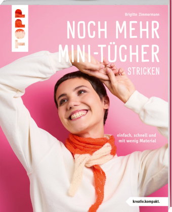 Noch mehr Mini-Tücher stricken_ (kreativ.kompakt.)