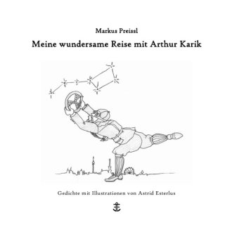 Meine wundersame Reise mit Arthur Karik