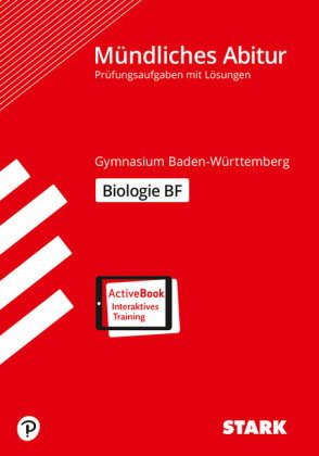 STARK Biologie BF - Mündliche Abiturprüfung BW - Prüfungsvorbereitung, m. 1 Buch, m. 1 Beilage