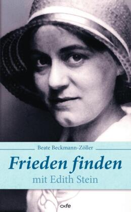 Frieden finden mit Edith Stein