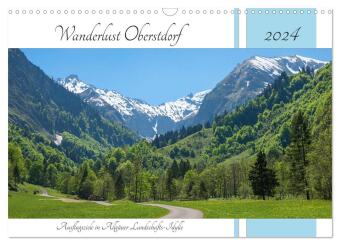 Wanderlust Oberstdorf 2024 (Wandkalender 2024 DIN A3 quer), CALVENDO Monatskalender