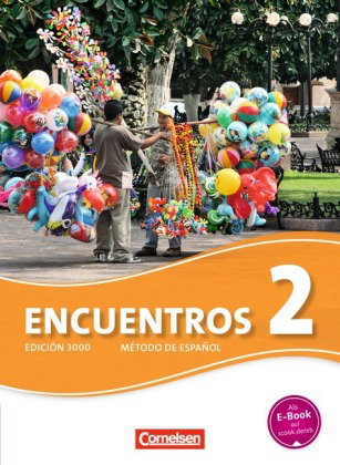 Encuentros - Método de Español - Spanisch als 3. Fremdsprache - Ausgabe 2010 - Band 2