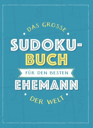 Das große Sudoku-Buch für den besten Ehemann der Welt