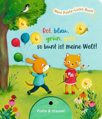 Mein Puste-Licht-Buch: Rot, blau, grün, gelb - so bunt ist meine Welt!
